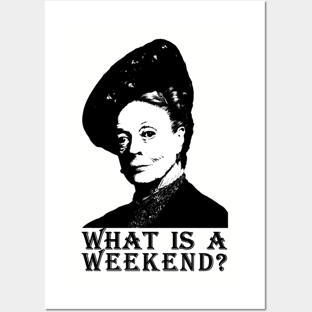 What is a Weekend? Wall Art by RandomGoodness